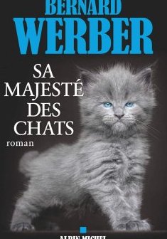 Sa Majesté des chats - Bernard Werber