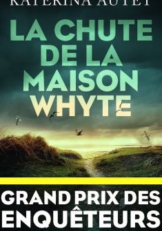 La Chute de la maison Whyte - Katerina Autet