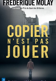 Copier n'est pas jouer - Frédérique Molay