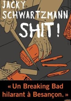 Shit ! - Jacky Schwartzmann
