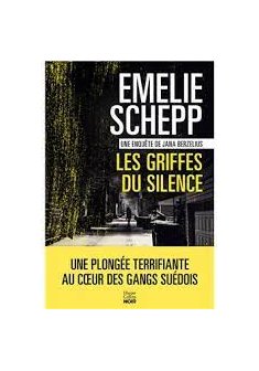 Les griffes du silence - Emelie Schepp