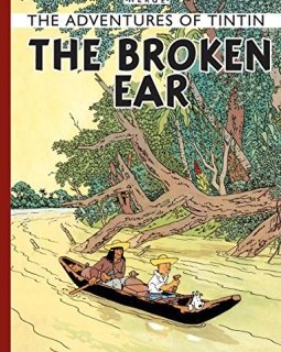 The Adventures of Tintin : Tintin and the Broken Ear - Herge