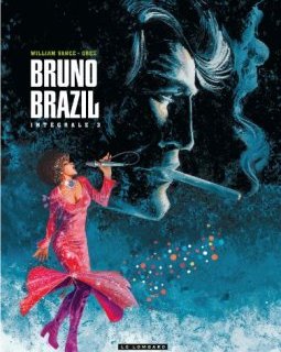 Intégrale Bruno Brazil - tome 3 - Intégrale Bruno Brazil - GREG