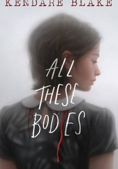 All these bodies - Kendare Blake