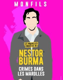 Nestor Burma : Crime dans les Marolles - Nadine Monfils
