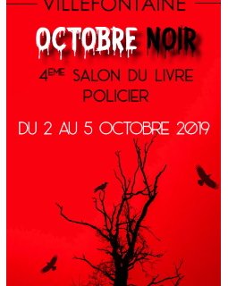 Octobre Noir à Villefontaine - 2 au 5 octobre