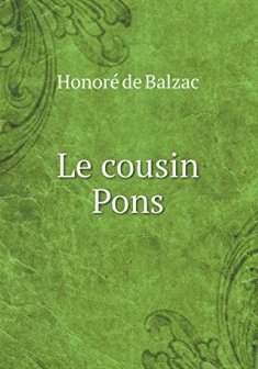 Le Cousin Pons - Honore de Balzac