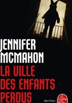 La ville des enfants perdus - Jennifer McMahon