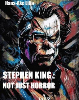  Stephen King : Not just Horror - Lilja HANS-ÅKE