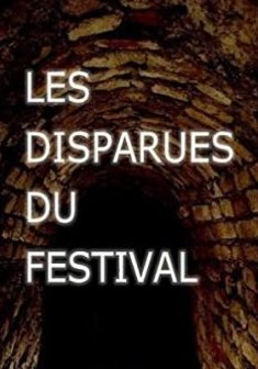 Les Disparues du Festival - Alain Decortes