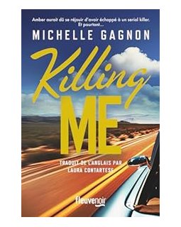 Killing me - Michelle Gagnon