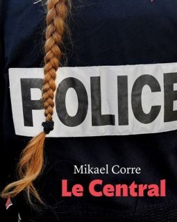 Le Central - Mikaël Corre