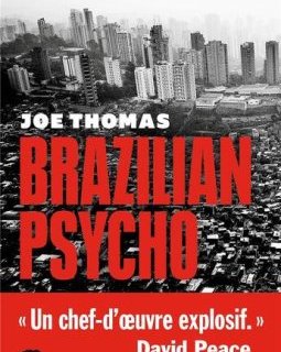 Brazilian psycho - Joe Thomas 