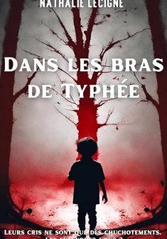 Dans les bras de Typhée - Nathalie Lecigne