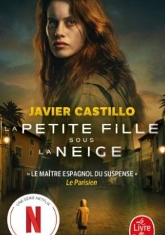 La petite fille sous la neige - Javier Castillo