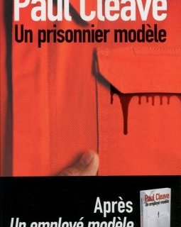 Un prisonnier modèle - Paul Cleave 