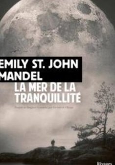 La mer de la tranquillité-Emily St. John Mandel