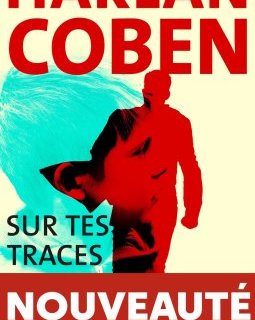 Sur tes traces - Harlan Coben