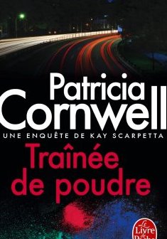 Traînée de poudre - Patricia Cornwell