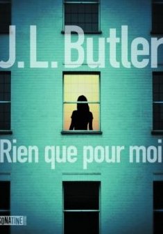 Rien que pour moi - JL Butler 