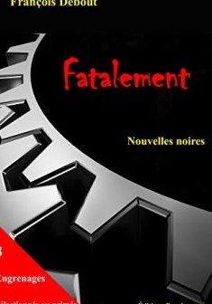 Fatalement - François DEBOUT