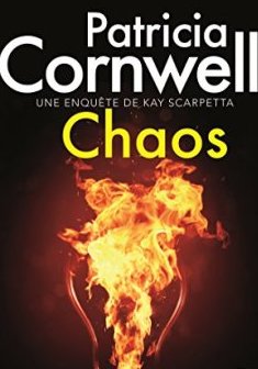 Chaos : Kay Scarpetta #24 - Patricia Cornwell
