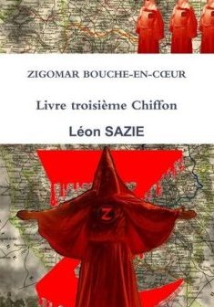Zigomar Bouche-En-C - Léon Sazie