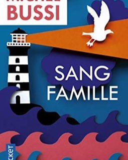 Sang famille - Michel Bussi 
