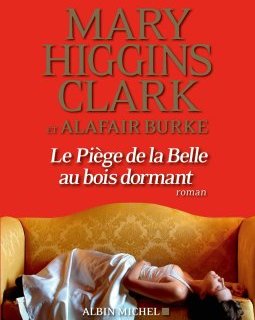 Le Piège de la Belle au bois dormant - Mary Higgins Clark- Alafair Burke