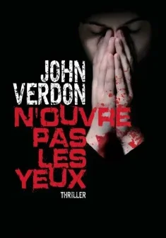 N'ouvre pas les yeux - John Verdon