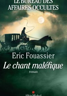 Le Bureau des affaires occultes Tome 4 : Le Chant maléfique-Eric Fouassier