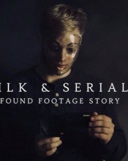 Un film d'horreur amateur cartonne sur le web... Son titre : Milk & Serial