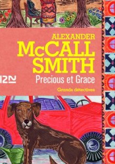 Precious et Grace -Alexander McCall Smith