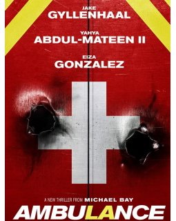 Ambulance - Une nouvelle bande-annonce pour le thriller d'action de Michael Bay