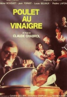 Poulet au vinaigre - Claude Chabrol