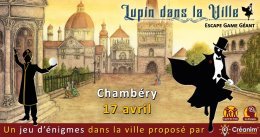 Lupin dans la Ville - Escape game géant à Chambéry