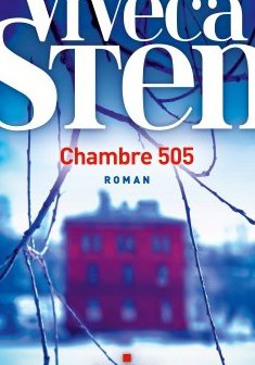 Chambre 505 - Tome 3 - Viveca Sten 