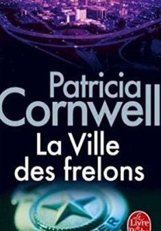 La Ville des frelons - Patricia Cornwell