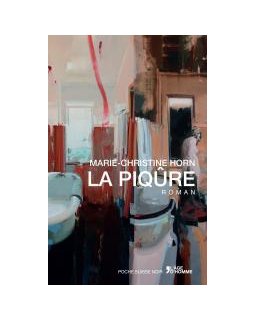 Marie-Christine Horn - La Piqûre