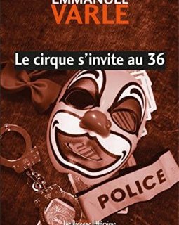 Le cirque s'invite au 36 - Emmanuel Varle