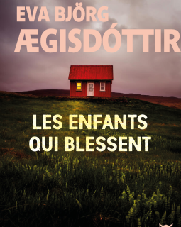 Les Enfants qui blessent - Eva Björg Ægisdóttir