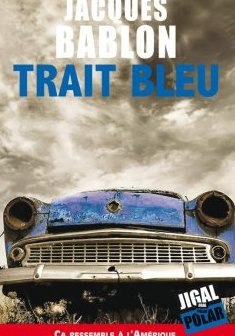 Trait bleu - Jacques Bablon