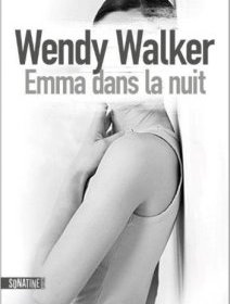 Emma dans la Nuit - Wendy Walker