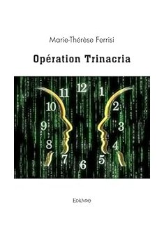 Opération Trinacria - Marie-Thérèse Ferrisi