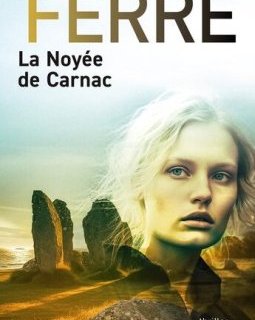 La noyée de Carnac - Christophe Ferré