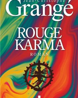 Rouge Karma - Jean-Christophe Grangé