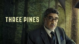 Three Pines, nouvelle série américano-canadienne à voir bientôt sur Polar+.