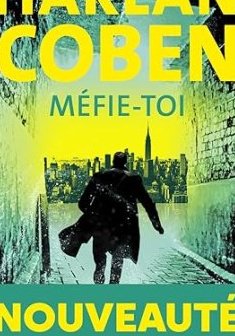 Méfie-toi - Harlan Coben