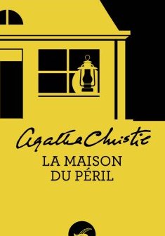 La Maison du péril - Agatha Christie