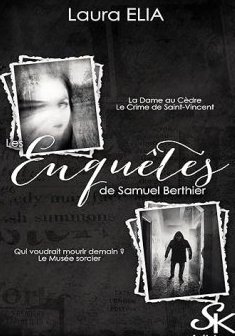 Les enquêtes de Samuel Berthier - Laura Elia